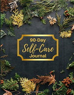 90-Day Self-Care Journal: Self Care Journal Workbook with Mood Tracker. Habit Tracker. Monthly and Weekly Spreads. as well as dot-grid and lined pag