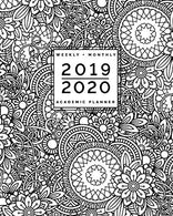 2019 2020 | Weekly + Monthly Academic Planner: July to June | Flowers + Mandala Coloring Doodles: Zentangle Adult Colouring Cover (8x10&rdquo;